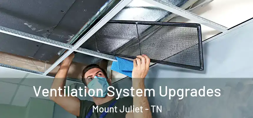  Ventilation System Upgrades Mount Juliet - TN